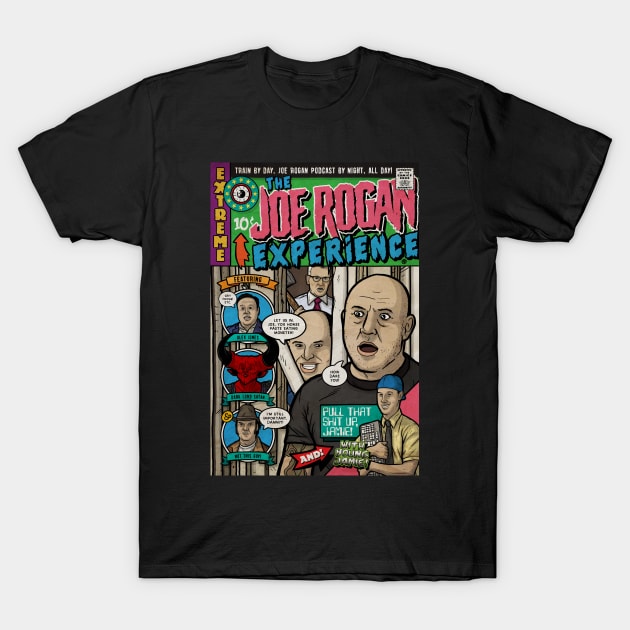 The Joe Rogan Experience (Culture Creep) T-Shirt by Baddest Shirt Co.